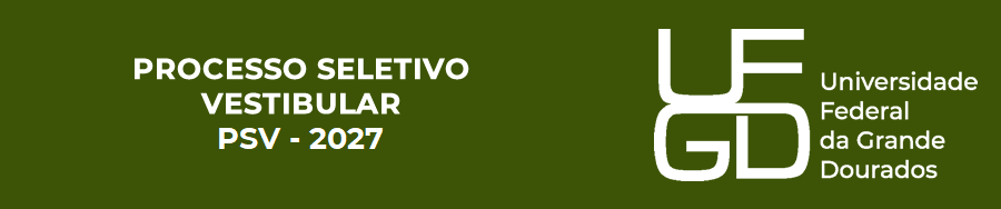 Processo Seletivo Vestibular UFGD 2026 PSV-2026/UFGD
